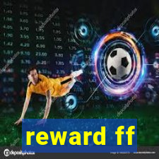 reward ff